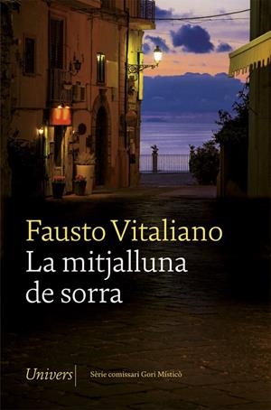 LA MITJALLUNA DE SORRA | 9788418375064 | VITALIANO, FAUSTO | Galatea Llibres | Llibreria online de Reus, Tarragona | Comprar llibres en català i castellà online