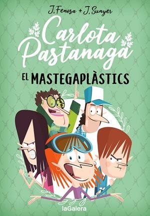 CARLOTA PASTANAGA 2. EL MASTEGAPLÀSTICS | 9788424670801 | FENOSA, JORDI | Galatea Llibres | Llibreria online de Reus, Tarragona | Comprar llibres en català i castellà online