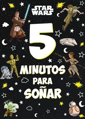 STAR WARS 5 MINUTOS PARA SOÑAR | 9788408246831 | Galatea Llibres | Librería online de Reus, Tarragona | Comprar libros en catalán y castellano online