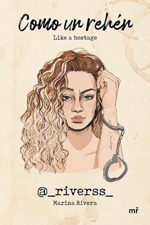 COMO UN REHÉN | 9788427049048 | RIVERA, MARINA | Galatea Llibres | Librería online de Reus, Tarragona | Comprar libros en catalán y castellano online