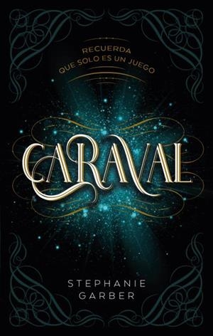 CARAVAL | 9788417854249 | GARBEL, STEPHANIE | Galatea Llibres | Llibreria online de Reus, Tarragona | Comprar llibres en català i castellà online