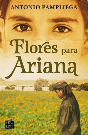 FLORES PARA ARIANA | 9788408250517 | PAMPLIEGA, ANTONIO | Galatea Llibres | Librería online de Reus, Tarragona | Comprar libros en catalán y castellano online