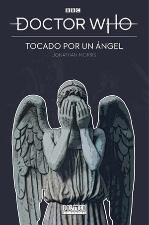 DOCTOR WHO. TOCADO POR UN ÁNGEL | 9788418898273 | MORRIS, JONATHAN | Galatea Llibres | Librería online de Reus, Tarragona | Comprar libros en catalán y castellano online