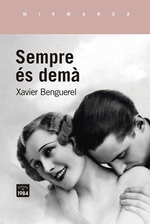 SEMPRE ÉS DEMÀ | 9788416987948 | BENGUEREL, XAVIER | Galatea Llibres | Llibreria online de Reus, Tarragona | Comprar llibres en català i castellà online