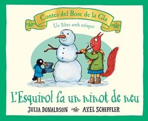 L'ESQUIROL FA UN NINOT DE NEU  | 9788426147189 | DONALDSON, JULIA / SCHEFFLER, AXEL  | Galatea Llibres | Llibreria online de Reus, Tarragona | Comprar llibres en català i castellà online