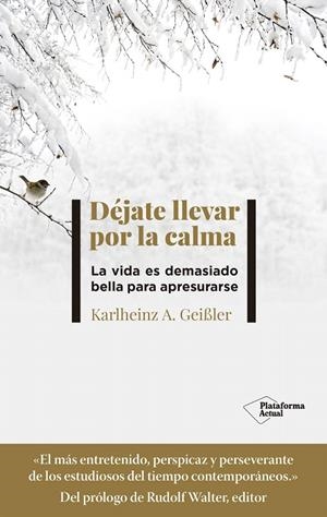 DÉJATE LLEVAR POR LA CALMA | 9788418582868 | GEIßLER, KARLHEINZ | Galatea Llibres | Llibreria online de Reus, Tarragona | Comprar llibres en català i castellà online