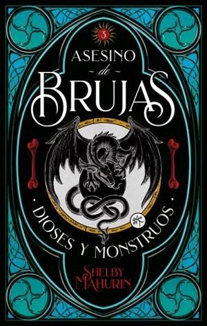 ASESINO DE BRUJAS 3 DIOSES Y MONSTRUOS | 9788417854300 | MAHURIN, SHELBY | Galatea Llibres | Llibreria online de Reus, Tarragona | Comprar llibres en català i castellà online