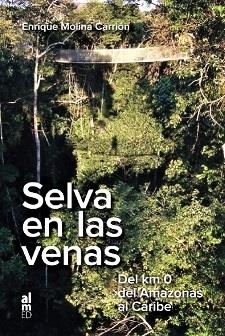 SELVA EN LAS VENAS | 9788415063810 | MOLINA CARRIÓN, ENRIQUE | Galatea Llibres | Llibreria online de Reus, Tarragona | Comprar llibres en català i castellà online