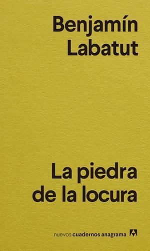 LA PIEDRA DE LA LOCURA | 9788433916556 | LABATUT, BENJAMÍN | Galatea Llibres | Llibreria online de Reus, Tarragona | Comprar llibres en català i castellà online