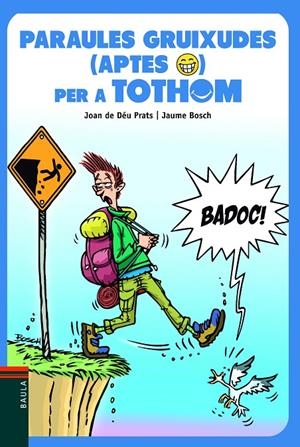 PARAULES GRUIXUDES (APTES) PER A TOTHOM | 9788447946174 | PRATS I PIJOAN, JOAN DE DEU | Galatea Llibres | Librería online de Reus, Tarragona | Comprar libros en catalán y castellano online