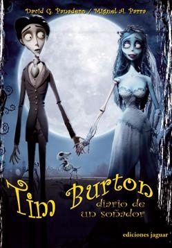TIM BURTON. DIARIO DE UN SOÑADOR | 9788496423206 | PANADERO, DAVID | Galatea Llibres | Librería online de Reus, Tarragona | Comprar libros en catalán y castellano online
