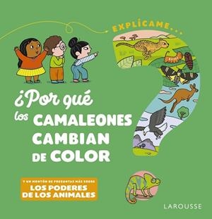 POR QUÉ LOS CAMALEONES CAMBIAN DE COLOR? | 9788418473494 | KECIR-LEPETIT, EMMANUELLE | Galatea Llibres | Librería online de Reus, Tarragona | Comprar libros en catalán y castellano online