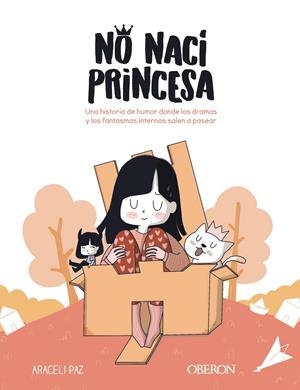NO NACÍ PRINCESA | 9788441544659 | PAZ, ARACELI | Galatea Llibres | Llibreria online de Reus, Tarragona | Comprar llibres en català i castellà online