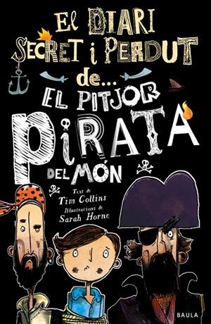 EL PITJOR PIRATA DEL MÓN | 9788447943326 | COLLINS, TIM | Galatea Llibres | Llibreria online de Reus, Tarragona | Comprar llibres en català i castellà online