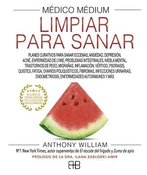 MÉDICO MÉDIUM, LIMPIAR PARA SANAR | 9788417851262 | WILLIAM, ANTHONY | Galatea Llibres | Librería online de Reus, Tarragona | Comprar libros en catalán y castellano online