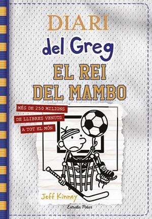 DIARI DEL GREG 16: EL REI DEL MAMBO | 9788413890814 | KINNEY, JEFF | Galatea Llibres | Llibreria online de Reus, Tarragona | Comprar llibres en català i castellà online