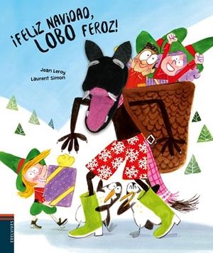 FELIZ NAVIDAD, LOBO FEROZ! | 9788414035696 | LEROY, JEAN | Galatea Llibres | Llibreria online de Reus, Tarragona | Comprar llibres en català i castellà online