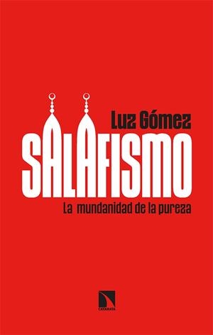 SALAFISMO | 9788413523255 | GÓMEZ, LUZ | Galatea Llibres | Llibreria online de Reus, Tarragona | Comprar llibres en català i castellà online