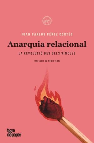 ANARQUIA RELACIONAL | 9788418705144 | PÉREZ CORTÉS, JUAN CARLOS | Galatea Llibres | Librería online de Reus, Tarragona | Comprar libros en catalán y castellano online