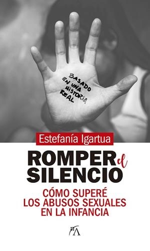 ROMPER EL SILENCIO | 9788417828707 | IGARTUA ESCOBAR, ESTAFANÍA | Galatea Llibres | Librería online de Reus, Tarragona | Comprar libros en catalán y castellano online
