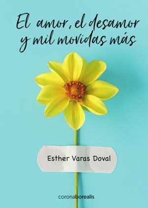 EL AMOR,EL DESAMOR Y MIL MOVIDAS MÁS | 9788412392487 | VARAS DOVAL, ESTHER | Galatea Llibres | Llibreria online de Reus, Tarragona | Comprar llibres en català i castellà online
