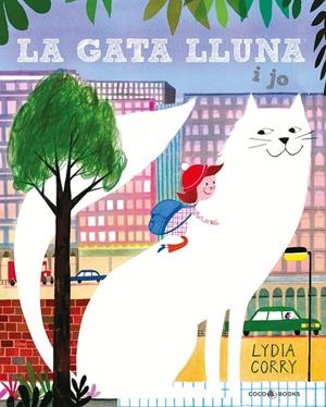 LA GATA LLUNA I JO | 9788412268287 | CORRY, LYDIA | Galatea Llibres | Llibreria online de Reus, Tarragona | Comprar llibres en català i castellà online