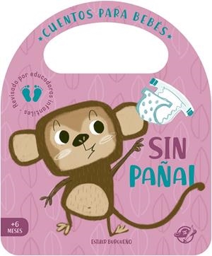 CUENTOS PARA BEBÉS - SIN PAÑAL | 9788417210878 | BURGUEÑO, ESTHER | Galatea Llibres | Librería online de Reus, Tarragona | Comprar libros en catalán y castellano online