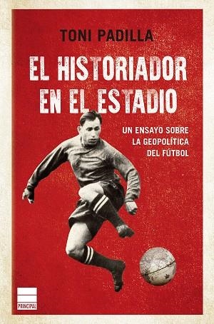 EL HISTORIADOR EN EL ESTADIO | 9788418216299 | PADILLA, TONI | Galatea Llibres | Llibreria online de Reus, Tarragona | Comprar llibres en català i castellà online