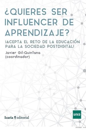 QUIERES SER INFLUENCER DE APRENDIZAJE? | 9788418826184 | GIL-QUINTANA, JAVIER | Galatea Llibres | Llibreria online de Reus, Tarragona | Comprar llibres en català i castellà online