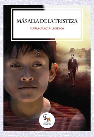 MÁS ALLÁ DE LA TRISTEZA | 9788418552366 | GARCÍA-LLIBERÓS, MARÍA | Galatea Llibres | Librería online de Reus, Tarragona | Comprar libros en catalán y castellano online