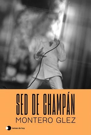 SED DE CHAMPÁN | 9788499988917 | GLEZ, MONTERO | Galatea Llibres | Llibreria online de Reus, Tarragona | Comprar llibres en català i castellà online