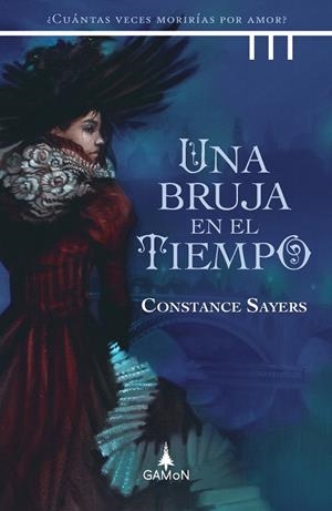 UNA BRUJA EN EL TIEMPO | 9788418711107 | SAYERS, CONSTANCE | Galatea Llibres | Llibreria online de Reus, Tarragona | Comprar llibres en català i castellà online