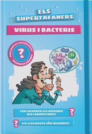 ELS SUPERTAFANERS VIRUS I BACTERIS | 9788499743523 | Galatea Llibres | Llibreria online de Reus, Tarragona | Comprar llibres en català i castellà online