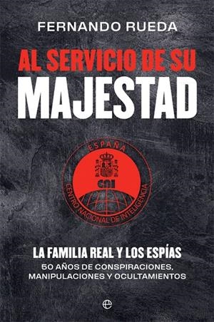 AL SERVICIO DE SU MAJESTAD | 9788413842004 | RUEDA RIEU, FERNANDO | Galatea Llibres | Librería online de Reus, Tarragona | Comprar libros en catalán y castellano online
