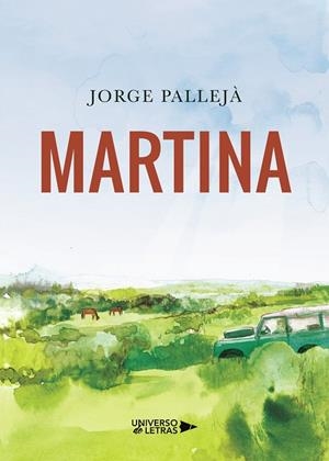 MARTINA | 9788418385209 | PALLEJA, JORGE DE | Galatea Llibres | Llibreria online de Reus, Tarragona | Comprar llibres en català i castellà online