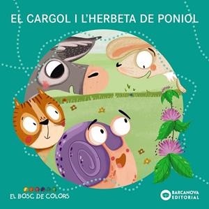 EL CARGOL I L'HERBETA DE PONIOL | 9788448953812 | BALDÓ, ESTEL/GIL, ROSA/SOLIVA, MARIA | Galatea Llibres | Llibreria online de Reus, Tarragona | Comprar llibres en català i castellà online