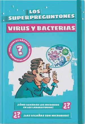LOS SUPERPREGUNTONES. VIRUS Y BACTERIAS | 9788499743516 | VOX EDITORIAL | Galatea Llibres | Llibreria online de Reus, Tarragona | Comprar llibres en català i castellà online