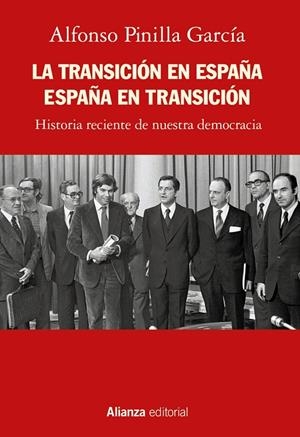LA TRANSICIÓN EN ESPAÑA. ESPAÑA EN TRANSICIÓN | 9788413625409 | PINILLA GARCÍA, ALFONSO | Galatea Llibres | Librería online de Reus, Tarragona | Comprar libros en catalán y castellano online