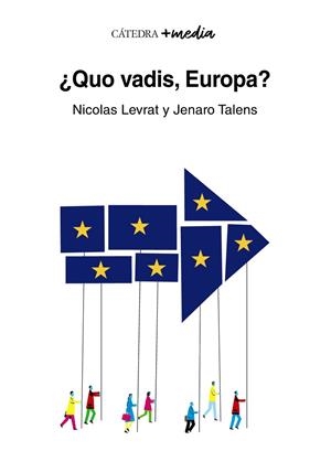 QUO VADIS, EUROPA? | 9788437643281 | LEVRAT, NICOLAS/TALENS, JENARO | Galatea Llibres | Llibreria online de Reus, Tarragona | Comprar llibres en català i castellà online