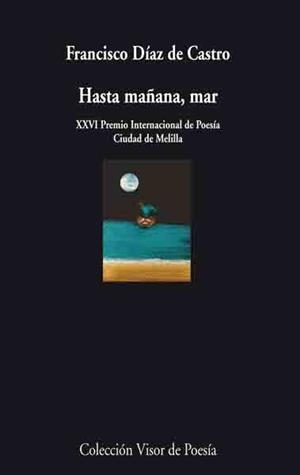 HASTA MAÑANA, MAR | 9788475225951 | DIAZ DE CASTRO, FCO | Galatea Llibres | Librería online de Reus, Tarragona | Comprar libros en catalán y castellano online