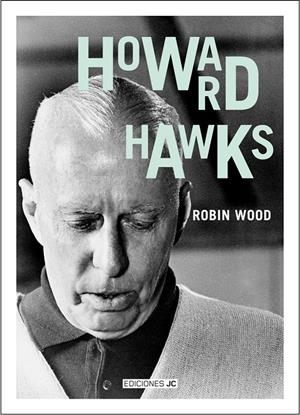 HOWARD HAWKS | 9788489564459 | WOOD, ROBIN | Galatea Llibres | Librería online de Reus, Tarragona | Comprar libros en catalán y castellano online