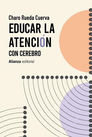 EDUCAR LA ATENCIÓN | 9788413625423 | RUEDA CUERVA, CHARO | Galatea Llibres | Librería online de Reus, Tarragona | Comprar libros en catalán y castellano online