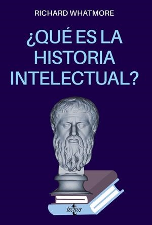 ¿QUÉ ES LA HISTORIA INTELECTUAL? | 9788430983827 | WHATMORE, RICHARD | Galatea Llibres | Llibreria online de Reus, Tarragona | Comprar llibres en català i castellà online