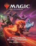 MAGIC. EL ENCUENTRO. EL SURGIMIENTO DE LOS GUARDIANES | 9788418014574 | WIZARDS OF THE COAST | Galatea Llibres | Librería online de Reus, Tarragona | Comprar libros en catalán y castellano online