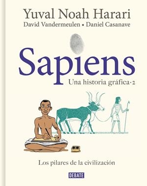 SAPIENS. UNA HISTORIA GRÁFICA VOL.2 | 9788418056925 | HARARI, YUVAL NOAH / VANDERMEULEN, DAVID / CASANAVE, DANIEL | Galatea Llibres | Llibreria online de Reus, Tarragona | Comprar llibres en català i castellà online
