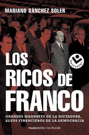 LOS RICOS DE FRANCO | 9788417821609 | SÁNCHEZ SOLER, MARIANO | Galatea Llibres | Librería online de Reus, Tarragona | Comprar libros en catalán y castellano online