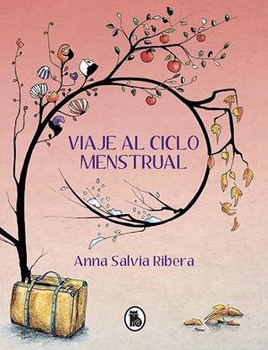 VIAJE AL CICLO MENSTRUAL | 9788402425157 | SALVIA, ANNA | Galatea Llibres | Llibreria online de Reus, Tarragona | Comprar llibres en català i castellà online