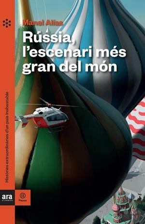 RÚSSIA, L'ESCENARI MÉS GRAN DEL MÓN | 9788418928062 | ALIAS TORT, MANEL | Galatea Llibres | Llibreria online de Reus, Tarragona | Comprar llibres en català i castellà online