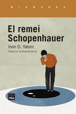 EL REMEI SCHOPENHAUER | 9788418858017 | YALOM, IRVIN D. | Galatea Llibres | Llibreria online de Reus, Tarragona | Comprar llibres en català i castellà online