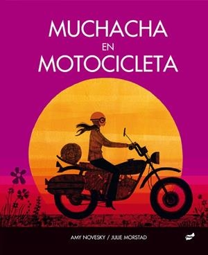 MUCHACHA EN MOTOCICLETA | 9788418702150 | NOVESKY, AMY | Galatea Llibres | Librería online de Reus, Tarragona | Comprar libros en catalán y castellano online